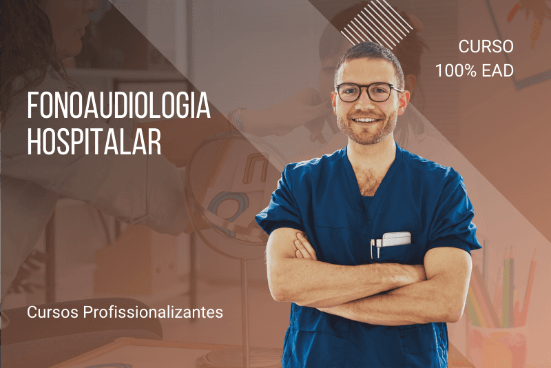 Fonoaudiologia Hospitalar - 80 horas