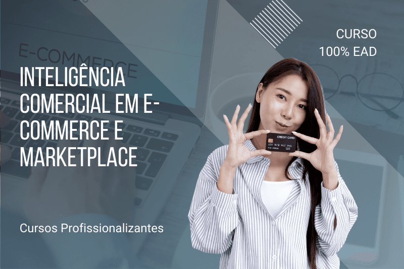 Inteligência Comercial em e-Commerce e Marketplace - 80 horas