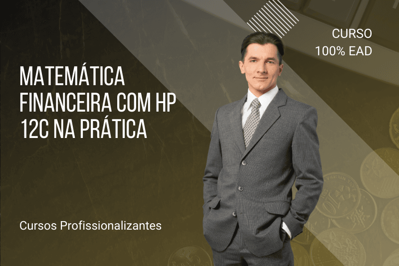 Matemática Financeira com HP 12C na Prática - 80 Horas