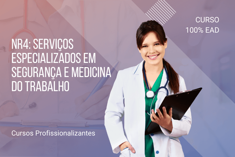 NR4: Serviços Especializados em Segurança e Medicina do Trabalho – 80 Horas