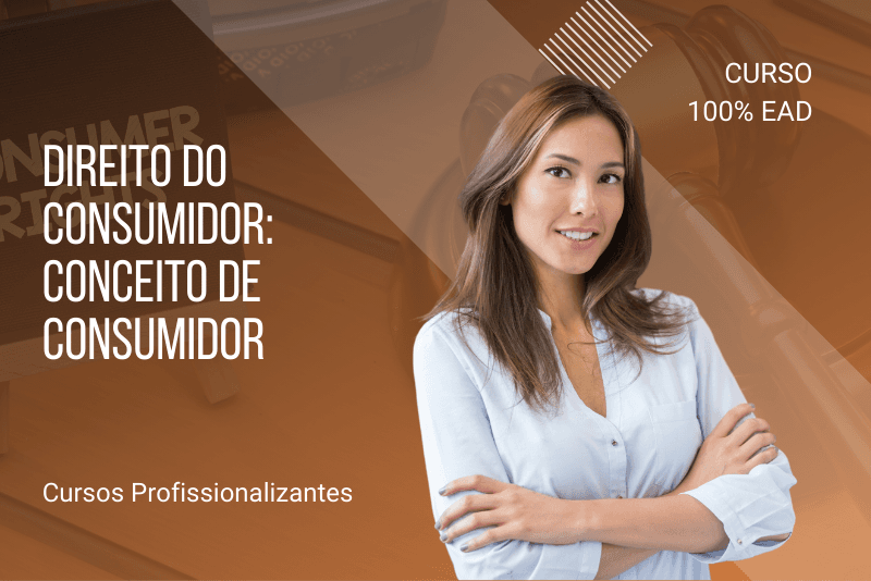 Direito do Consumidor Conceito de Consumidor e Fornecedor - extensão de direito do consumidor - 80 Horas